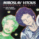 Guardian Angels - Miroslav Vitous
